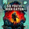 So, You ve Been Eaten (Collector s Edition) Online Sale